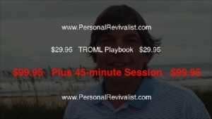 For $99.95 get your own TROML PLAYBOOK plus a one-on-one personalized 45-minute session with me, your Personal Revivalist, Anonymous Andy.